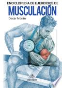 Libro Enciclopedia de ejercicios de Musculación.