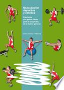 Libro Musculación deportiva y estética. Ejercicios con pesos libres para el desarrollo de la fuerza general